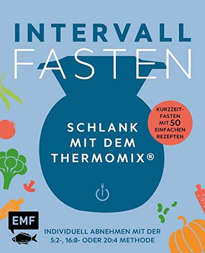 Intervallfasten - Schlank mit dem Thermomix® - Individuell ...