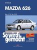 Mazda 626 1/92 bis 5/02: So wird's gemacht - Band 119
