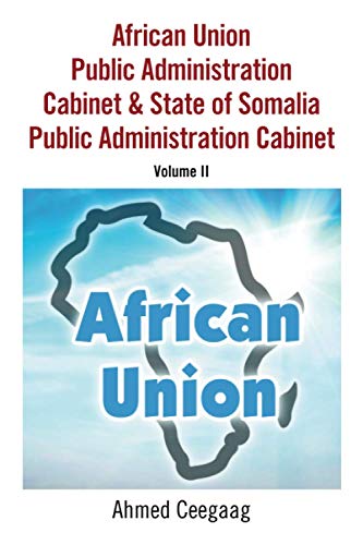 African Union Public Administration Cabinet & State of Somalia Public Administration Cabinet: Volume II