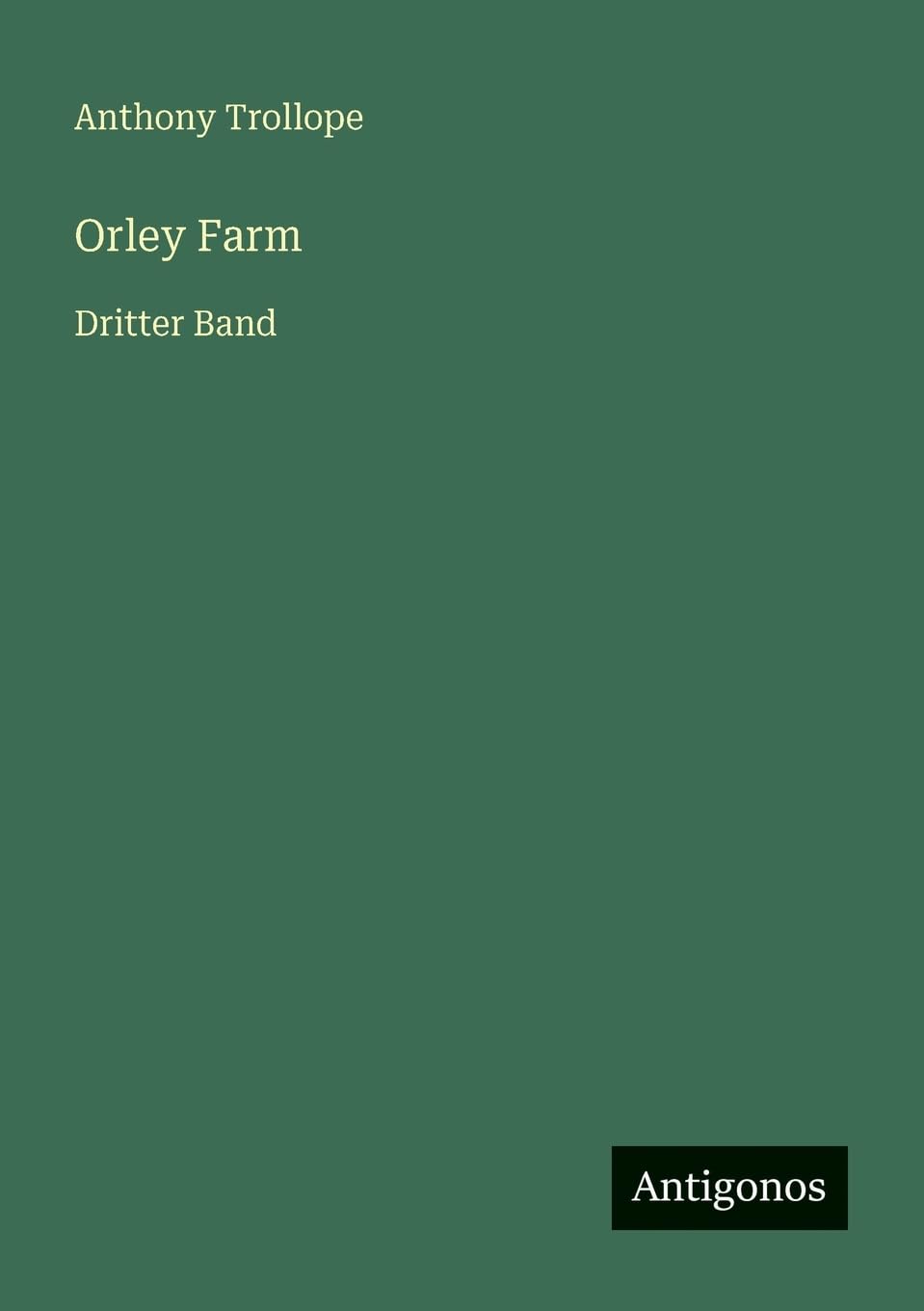 Orley Farm: Dritter Band