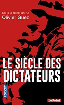 Le siècle des dictateurs