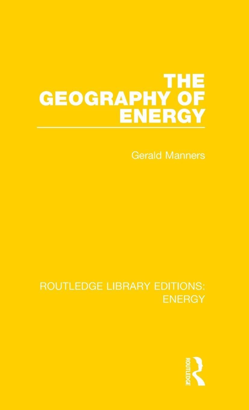 The Geography of Energy (Routledge Library Editions: Energy, 7, Band 7)