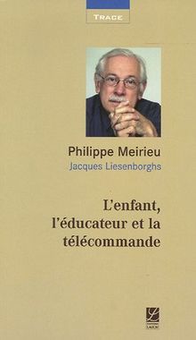 L'enfant, l'éducateur et la télécommande