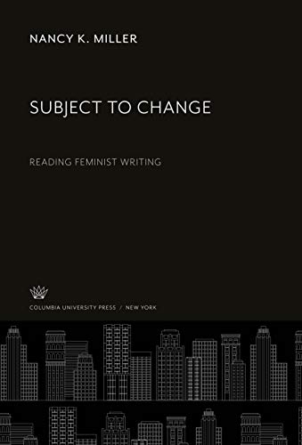 Subject to Change: Reading Feminist Writing