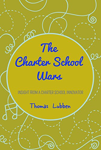 The Charter School Wars: Insight from a Charter School Innovator