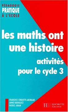 Les maths ont une histoire : activités pour le cycle 3