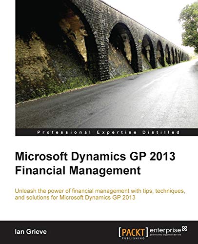 Microsoft Dynamics GP 2013 Financial Management (English Edition)