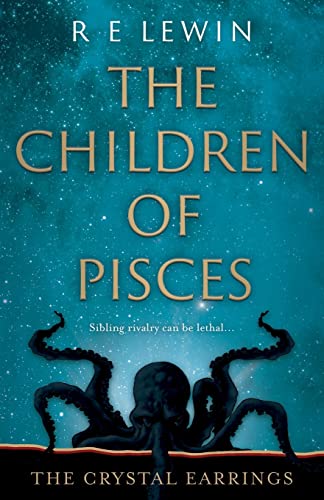 The Crystal Earrings: The Children of Pisces, Book 2