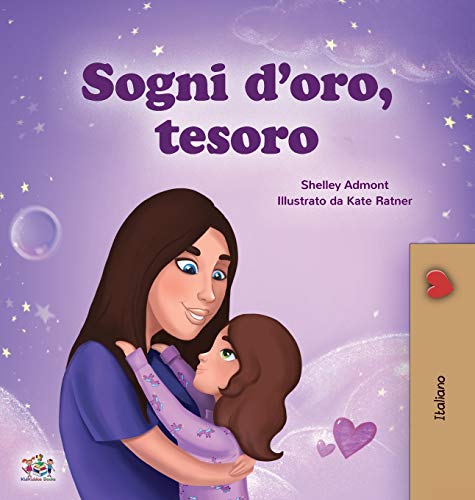 Sweet Dreams, My Love (Italian Children's Book) (Italian Bedtime Collection)