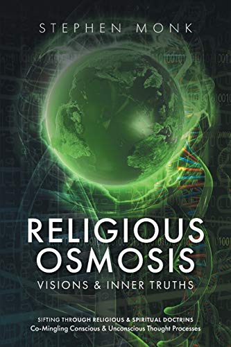 Religious Osmosis: Visions & Inner Truths