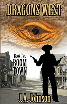 Boom Town (Dragons West, Band 2)