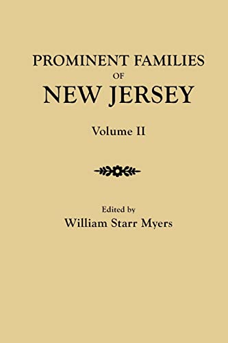 Prominent Families of New Jersey. In Two Volumes. Volume II