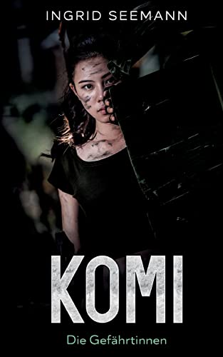 Komi: Die Gefährtinnen