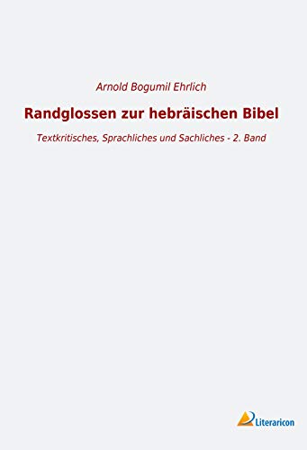 Randglossen zur hebräischen Bibel: Textkritisches, Sprachliches und Sachliches - 2. Band