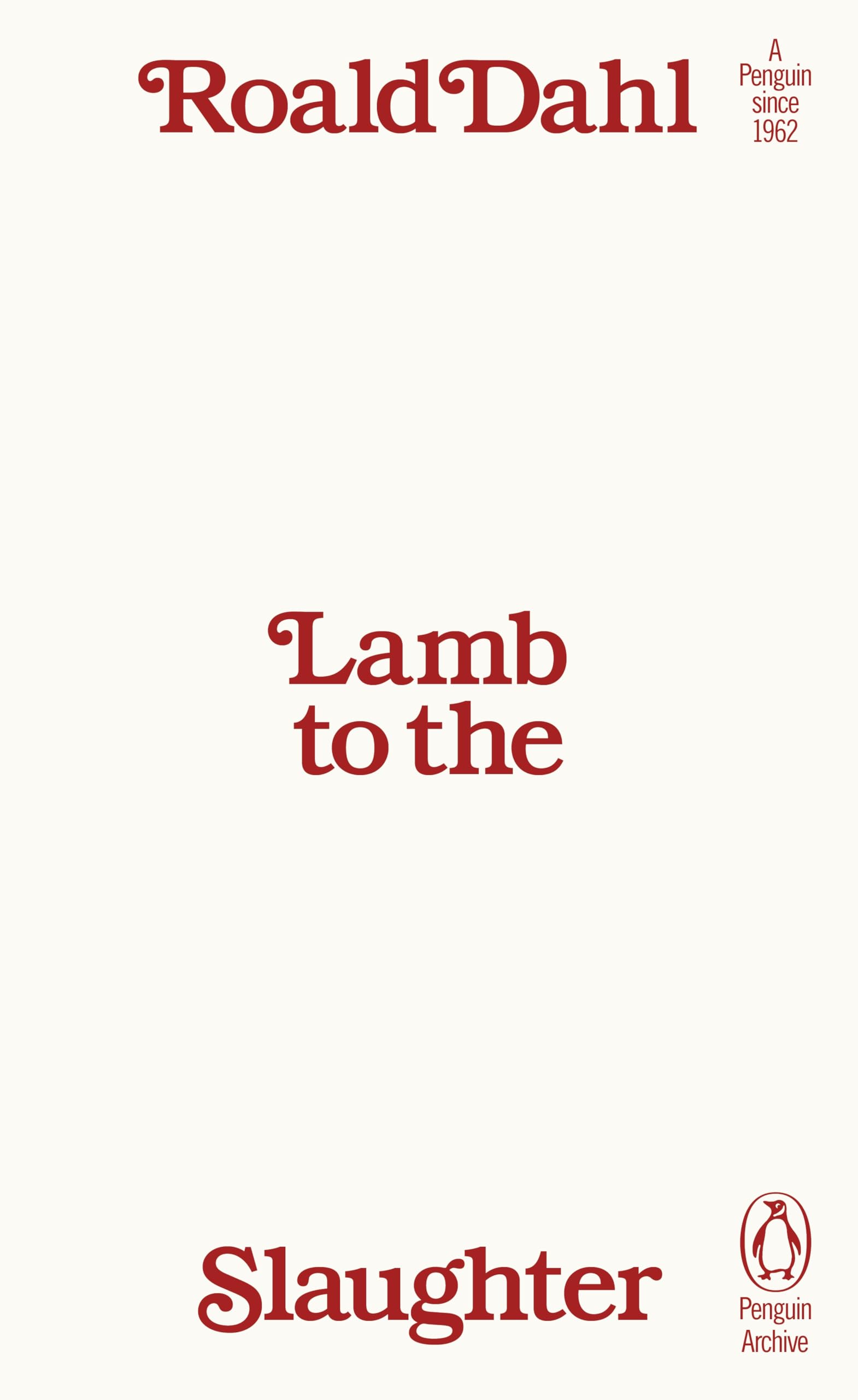 Lamb to the Slaughter: Roald Dahl (Penguin Archive)