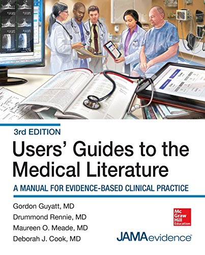 Gordon Guyatt Users' Guides To The Medical Literature, A Manual For Evidence-Based Clinical Practice