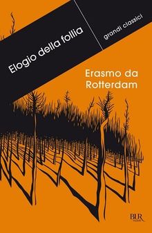 Elogio della follia. Testo latino a fronte