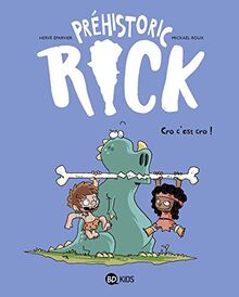 Préhistoric Rick. Vol. 4. Cro c'est cro !