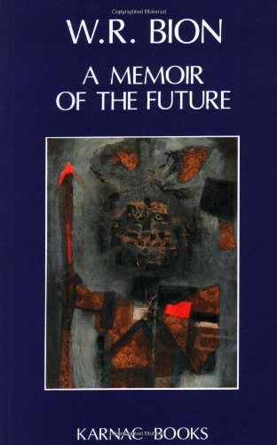 A Memoir of the Future: Volumes I, II, & III