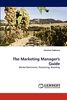 The Marketing Manager's Guide: Market Dominance, Positioning, Branding