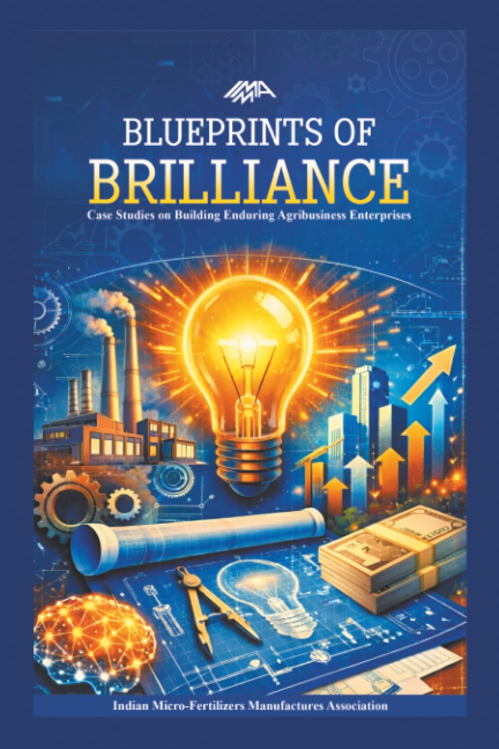 Blueprints of Brilliance: Case Studies on Building Enduring Agribusiness Enterprises