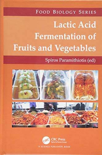Lactic Acid Fermentation of Fruits and Vegetables (Food Biology)
