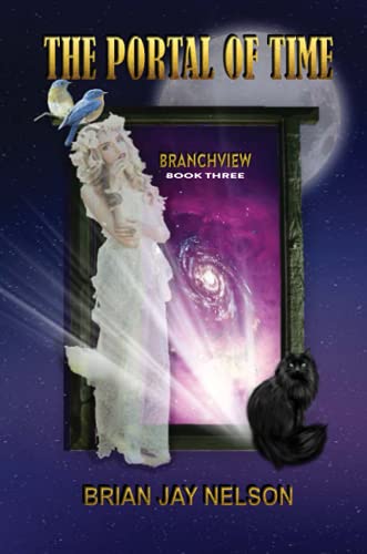 The Portal of Time: Branchview Series