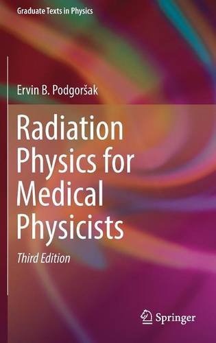 Radiation Physics for Medical Physicists (Graduate Texts in Physics)