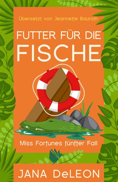 Futter für die Fische - Jana DeLeon Taschenbuch