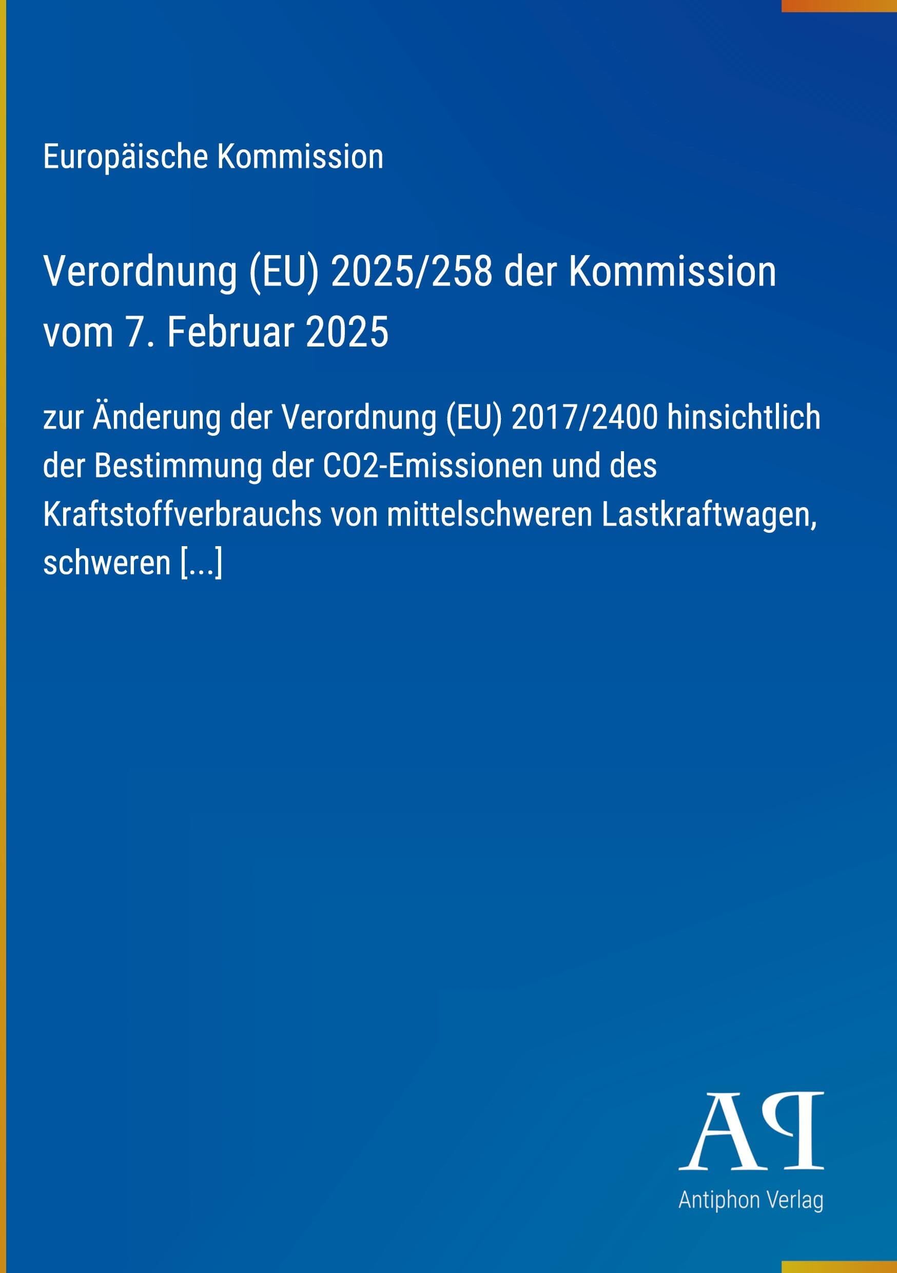 Verordnung (EU) 2025/258 der Kommission vom 7. Februar 2025
