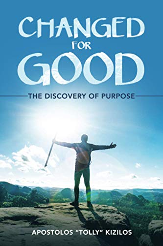 CHANGED FOR GOOD: THE DISCOVERY OF PURPOSE