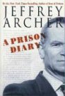 Jeffrey Archer A Prison Diary