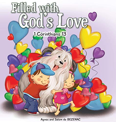 Filled with God's Love: 1 Corinthians 13 (Bible Chapters for Kids, Band 6)