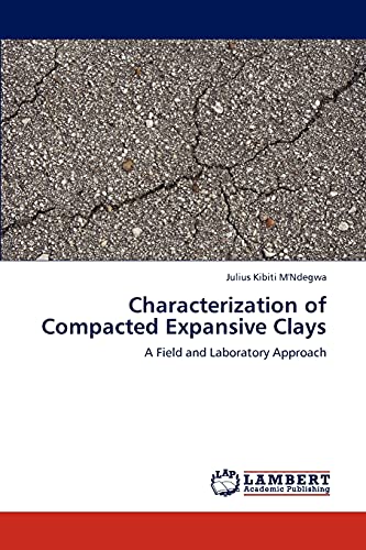 Characterization of Compacted Expansive Clays: A Field and Laboratory Approach