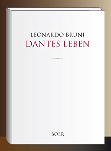 Dantes Leben: Italienisch – Deutsch