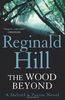 The Wood Beyond (Dalziel & Pascoe Novel)