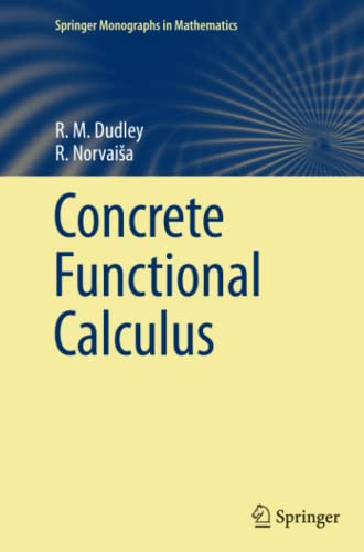 Concrete Functional Calculus (Springer Monographs in Mathematics)