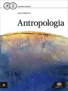 Antropologia. Per i Licei e gli Ist. magistrali. Con e-book. Con espansione online von Fabietti, Ugo | Buch | Zustand gut