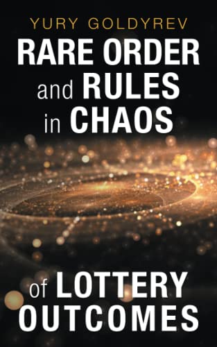 RARE ORDER and RULES in CHAOS of LOTTERY OUTCOMES