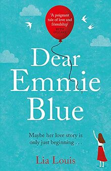 Dear Emmie Blue: The gorgeously funny and romantic love story everyone’s talking about this summer 2020!