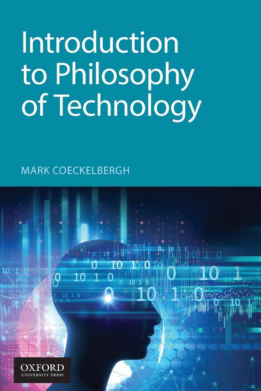 Mark Coeckelbergh Introduction To Philosophy Of Technology