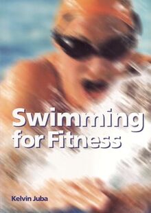 Fitness Trainers: Swimming for Fitness von Juba, Kelvin | Buch | Zustand gut
