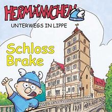 Hermännchen unterwegs in Lippe - Teil 7: Schloss Brake