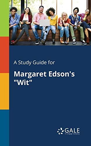 A Study Guide for Margaret Edson's Wit