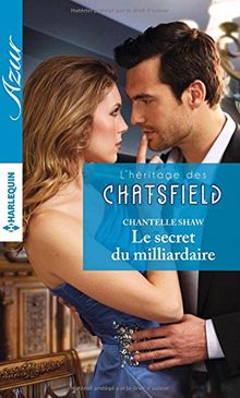 Le secret du milliardaire : l'héritage des Chatsfield