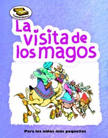 La Visita de los Magos (Tesoros Bíblicos / Bible Treasures)