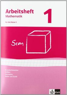 Arbeitshefte Mathematik - Neubearbeitung: Arbeitshefte Mathematik 1. Neubearbeitung. Grundrechenarten, Größen, Geometrie. Arbeitsheft plus Lösungheft: BD 1