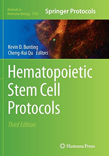 Hematopoietic Stem Cell Protocols (Methods in Molecular Biology, Band 1185)