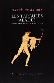 Les paraules alades : Papers sobre el sentit de la lletra (BIBLIOTECA UNIVERSAL EMPURIES)