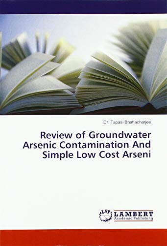 Groundwater Arsenic Contamination And Simple Low Cost Arsenic Removal Processes In Tripura